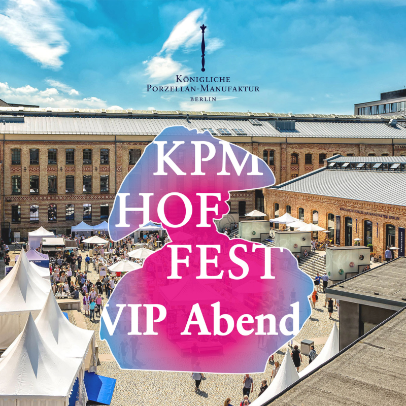 EINLADUNG – Hoffest der KPM Berlin am 1.07.2022